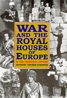 Stock image for War and the Royal Houses of Europe for sale by WorldofBooks