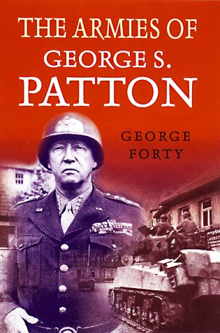 Beispielbild fr The Armies of George S. Patton zum Verkauf von Wonder Book