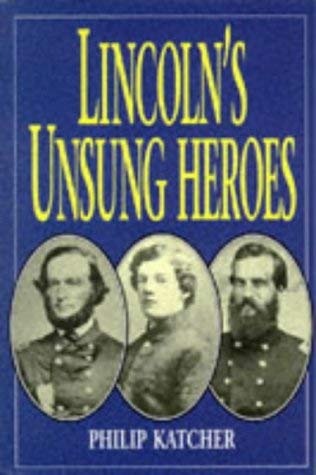 Imagen de archivo de Lincoln's Unsung Heroes a la venta por AwesomeBooks
