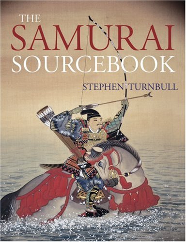 The Samurai Sourcebook - Stephen Turnbull