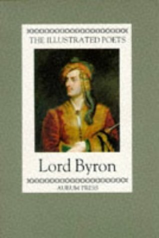 Beispielbild fr Lord Byron (Illustrated Poets) zum Verkauf von WorldofBooks