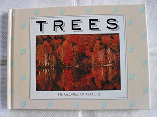 Stock image for Trees The Glories of Nature for sale by Hessay Books