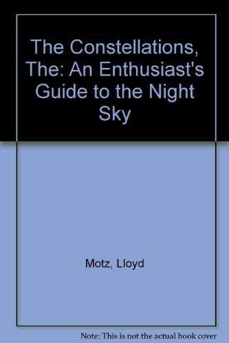 9781854100887: The Constellations: An Enthusiast's Guide to the Night Sky