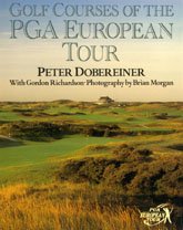 Stock image for Golf Courses of the PGA European Tour for sale by WorldofBooks
