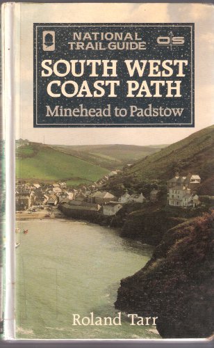 Beispielbild fr The South West Coast Path: Minehead to Padstow (National Trail Guide) zum Verkauf von AwesomeBooks