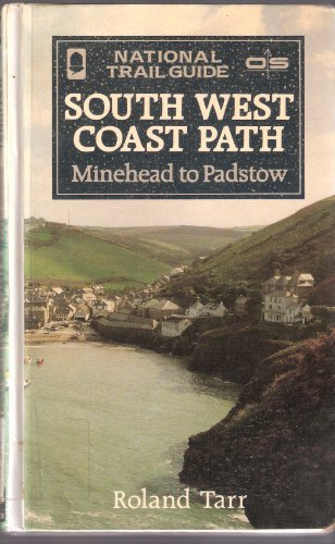 Stock image for The South West Coast Path: Minehead to Padstow (National Trail Guide) for sale by AwesomeBooks