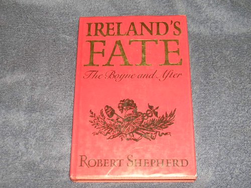 Beispielbild fr Ireland's fate: The Boyne and after zum Verkauf von Wonder Book