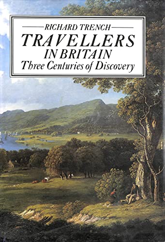 Stock image for Travellers in Britain: Three Centuries of Discovery for sale by Samuel H. Rokusek, Bookseller