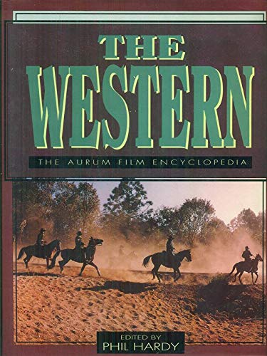 9781854101570: The Western (The Aurum film encyclopedia)