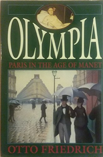 Beispielbild fr Olympia: Paris in the Age of Manet zum Verkauf von WorldofBooks