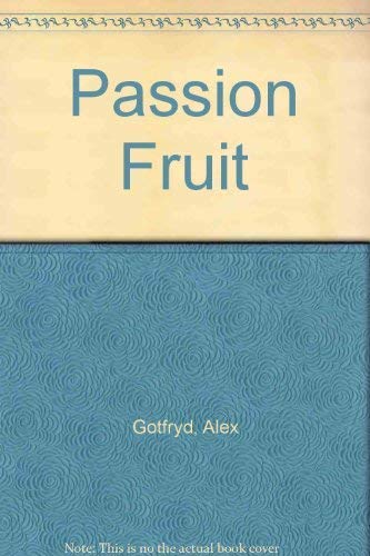 Passion Fruit (9781854102492) by Alex Gotfryd