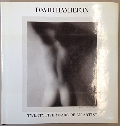9781854102669: David Hamilton: Twenty Five Years of an Artist