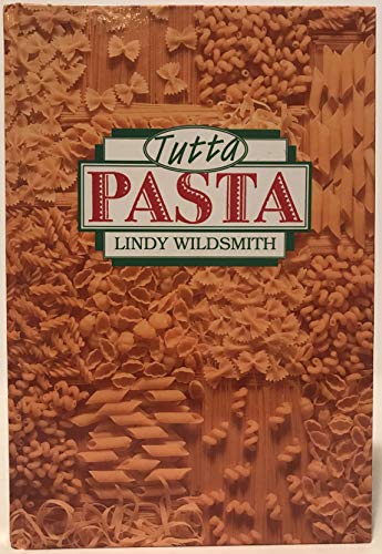 Imagen de archivo de Tutta Pasta a la venta por AwesomeBooks