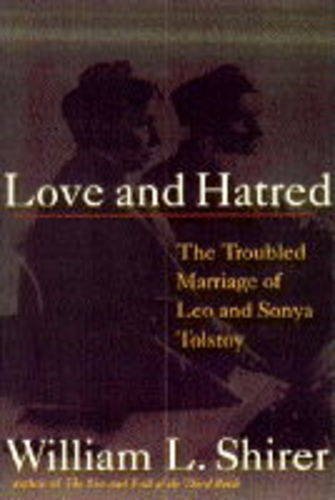 9781854102997: Love and Hatred: Troubled Marriage of Leo and Sonya Tolstoy