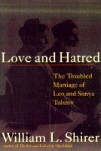 Tolstoy Love and Hatred the Stormy Marria (9781854102997) by William L. Shirer