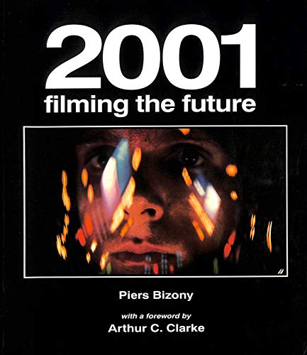 Imagen de archivo de 2001: Filming the Future a la venta por BooksRun