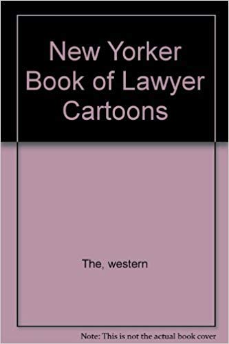 The New Yorker Book of Lawyer Cartoons