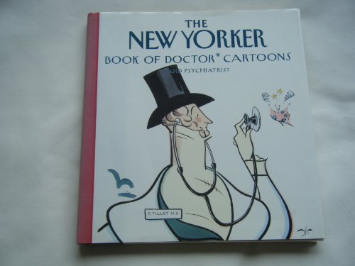 Stock image for The New Yorker: Book of Doctos Cartoons and Psychiatrist for sale by Ryde Bookshop Ltd