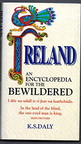 Beispielbild fr Ireland: An Encyclopedia for the Bewildered zum Verkauf von Keeper of the Page