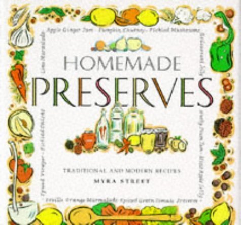 Stock image for Homemade Preserves: Traditional and Modern Recipes for sale by WorldofBooks