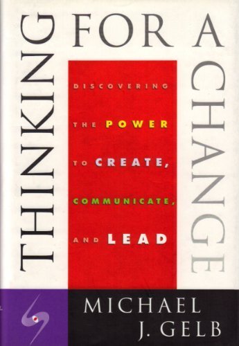 Beispielbild fr Thinking for a Change: Discovering the Power to Create, Communicate and Lead zum Verkauf von WorldofBooks