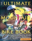 Beispielbild fr The Ultimate Mountain Bike Book zum Verkauf von Reuseabook