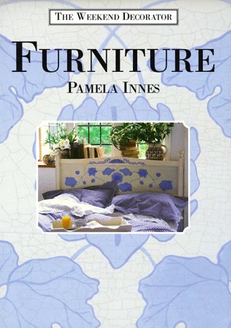 Stock image for Furniture (Weekend Decorator S.) for sale by WorldofBooks