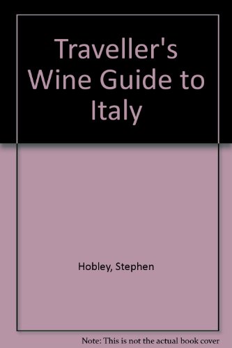 9781854104564: A Travellers Wine Guide To Italy