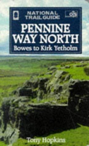 Stock image for Pennine Way North - Bowes to Kirk Yetholm (National Trail Guide) for sale by AwesomeBooks