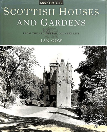 Scottish Houses and Gardens - from the archives of Country Life