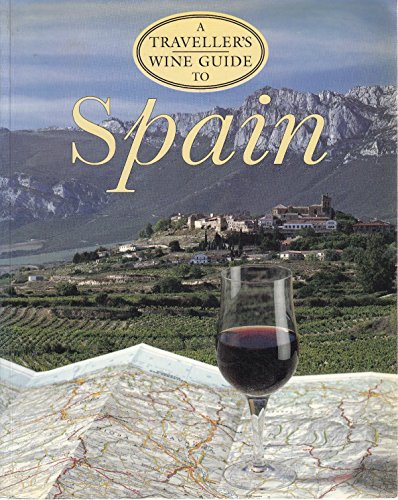 Imagen de archivo de A Traveller's Wine Guide to Spain (Travellers Wine Guide) (Spanish Edition) a la venta por Wonder Book
