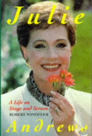 9781854105226: Julie Andrews: A Life on Stage and Screen