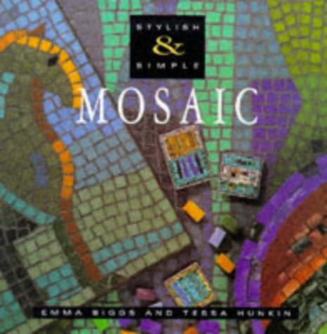 Beispielbild fr Mosaic (Stylish & Simple S.) zum Verkauf von WorldofBooks