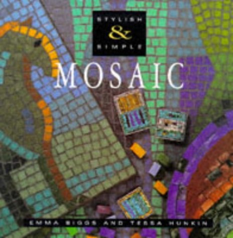 Imagen de archivo de Mosaic (Stylish & Simple S.) a la venta por WorldofBooks