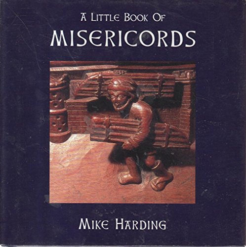 9781854105622: A Little Book of Misericords (Little Books)