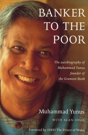 9781854105776: Banker to the Poor: The Autobiography of Mohammad Yunus of the Grameen Bank.