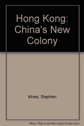 Stock image for Hong Kong: China's New Colony for sale by Renaissance Books