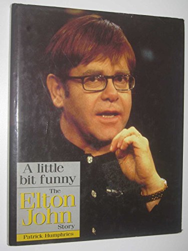 Beispielbild fr Little Bit Funny: Elton John Story zum Verkauf von WorldofBooks