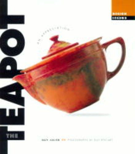 Imagen de archivo de The Teapot: An Appreciation (Design Icons) a la venta por HPB-Ruby
