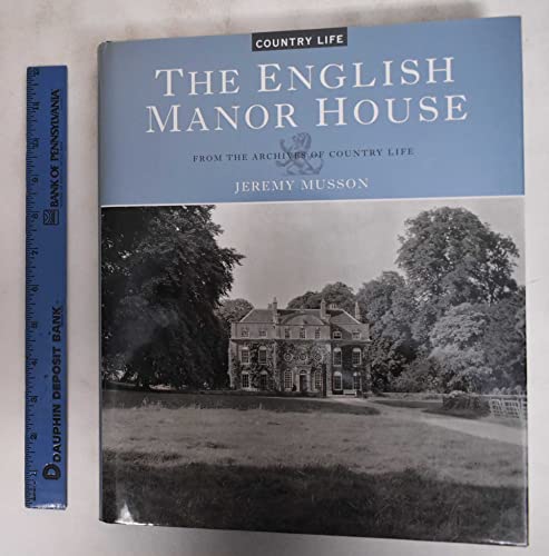 Stock image for The English Manor House: From the Archives of "Country Life" for sale by WorldofBooks