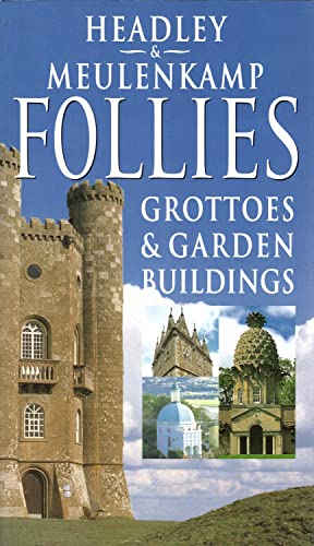 Beispielbild fr Follies: Grottoes & Garden Buildings zum Verkauf von RIVERLEE BOOKS