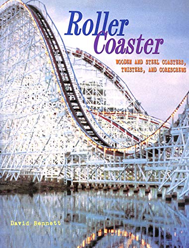 9781854106322: Roller Coaster: Wooden and Steel Coasters, Twisters and Corkscrews