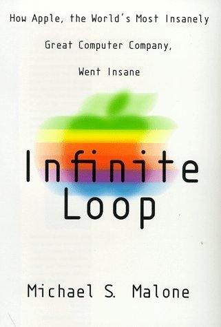 9781854106384: Infinite Loop: How the World's Most Insanely Great Computer Company Went Insane