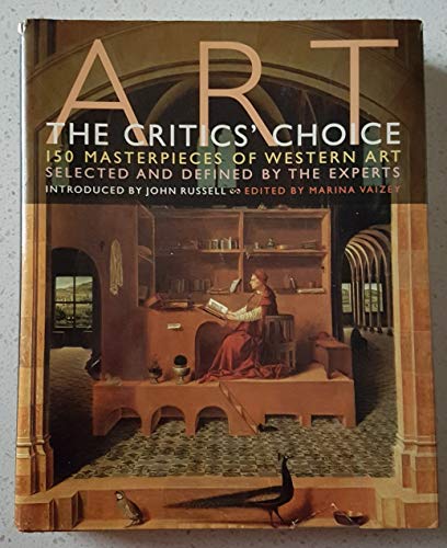 Beispielbild fr Art: the Critics' Choice: 150 Masterpieces of Western Art zum Verkauf von AwesomeBooks