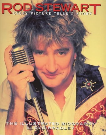Stock image for Rod Stewart: Every Picture Tells a Story for sale by WorldofBooks
