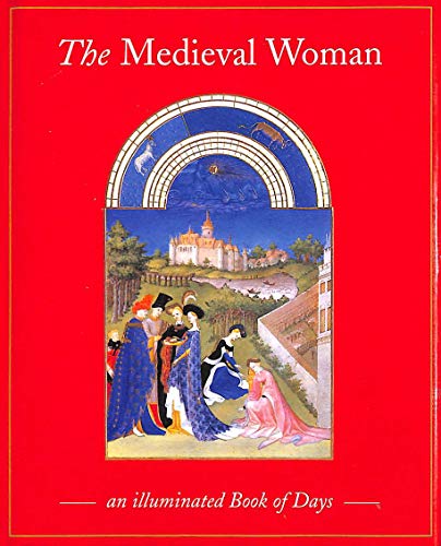 Beispielbild fr The Medieval Woman: Book of Days zum Verkauf von WorldofBooks