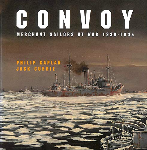 Stock image for Convoy: Merchant Sailors at War, 1939-45 for sale by WorldofBooks