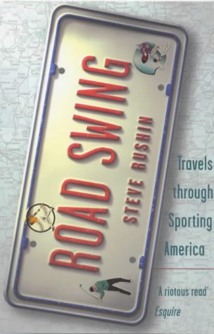 Stock image for Road Swing: A Tour of Sporting America for sale by WorldofBooks