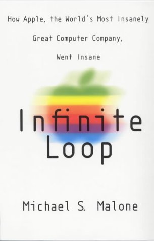 9781854106933: Infinite Loop: How the World's Most Insanely Great Computer Company Went Insane