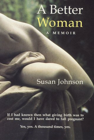 Stock image for A Better Woman: A Memoir for sale by WorldofBooks